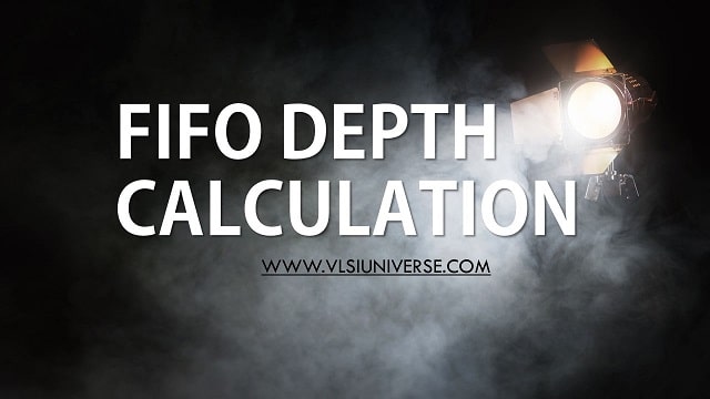 FIFO Depth Calculation VLSI