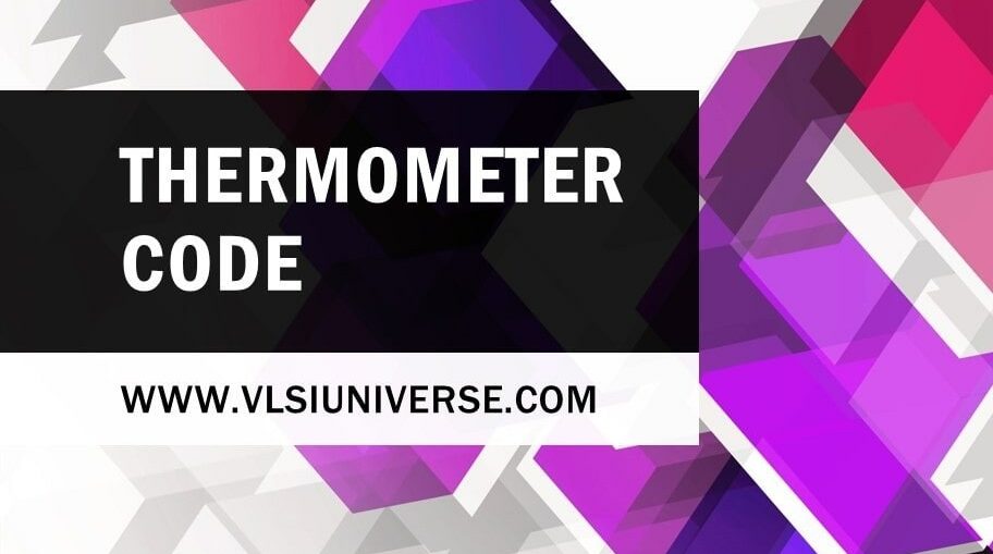 Digital Thermometer Code in Verilog VHDL Flash ADC Binary Encoder